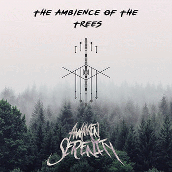 Awaken Serenity : The Ambience of the Trees